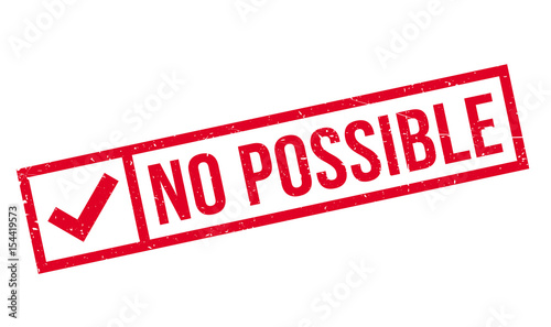 No Possible rubber stamp. Grunge design with dust scratches. Effects can be easily removed for a clean, crisp look. Color is easily changed.