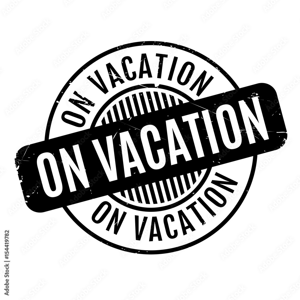 On Vacation rubber stamp. Grunge design with dust scratches. Effects can be easily removed for a clean, crisp look. Color is easily changed. On Vacation rubber stamp. Grunge design with dust scratches. Effects can be easily removed for a clean, crisp look. Color is easily changed.