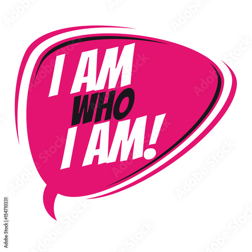i am who i am retro speech bubble