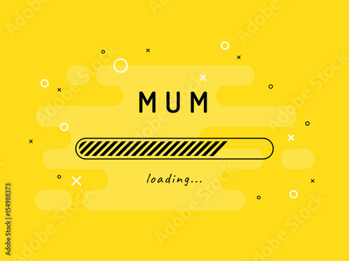 Mum loading - vector illustration. Yellow background.