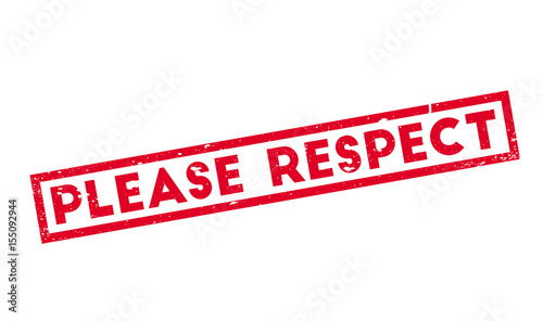 Please Respect rubber stamp. Grunge design with dust scratches. Effects can be easily removed for a clean, crisp look. Color is easily changed.