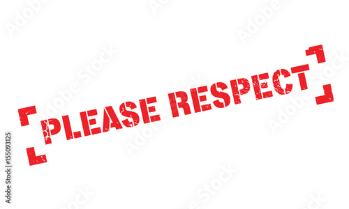 Please Respect rubber stamp. Grunge design with dust scratches. Effects can be easily removed for a clean, crisp look. Color is easily changed.