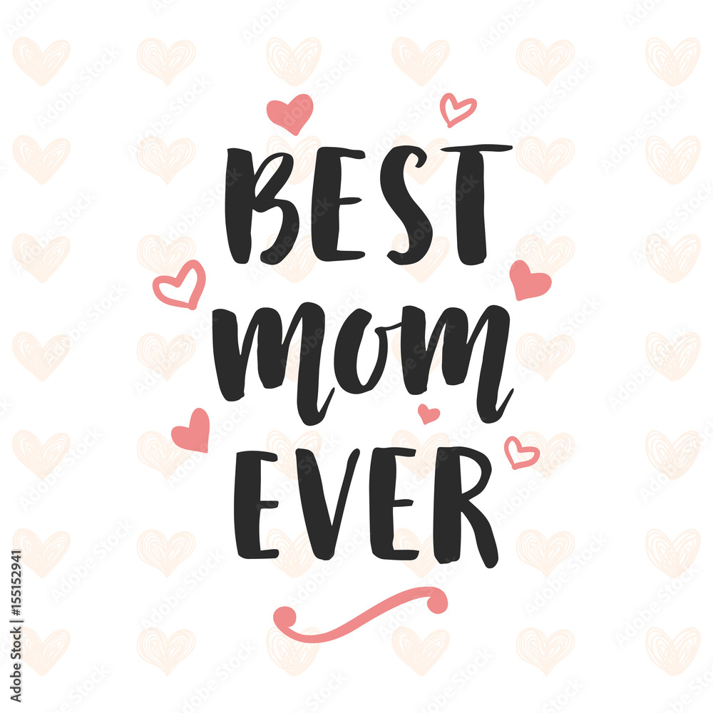 Best Mom Ever typography poster Best Mom Ever typography poster