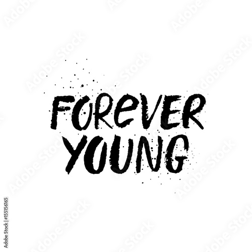 Hand Drawn Forever Young Lettering.
