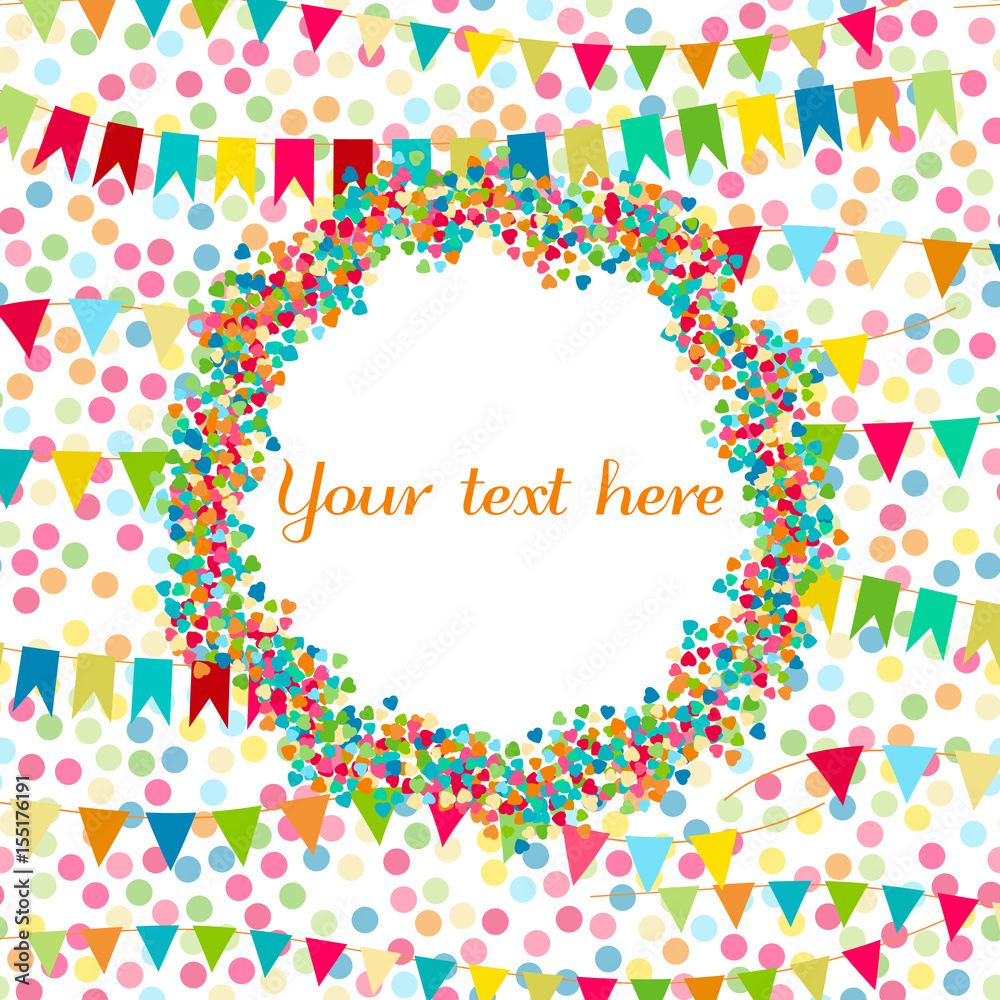 Carnaval, party, birthday greeting card. Place for text, copyspace. Flags and hearts confetti. Kids festive background with bright ribbons. Carnaval, party, birthday greeting card. Place for text, copyspace. Flags and hearts confetti. Kids festive background with bright ribbons.