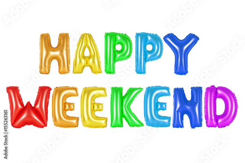 happy weekend in english alphabet from rainbow color balloons
