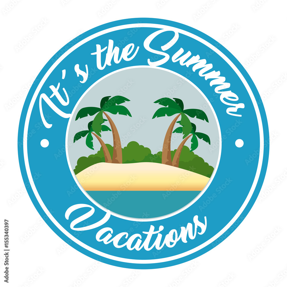 Its the summer vacations label with island and sea over white background. Vector illustration.
