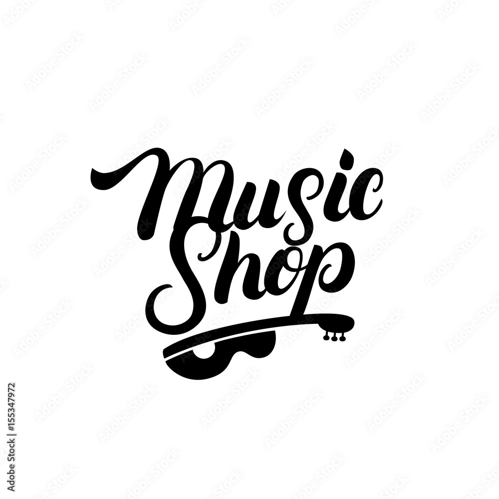 Obraz premium Music Shop hand written lettering logo, label, badge, emblem.