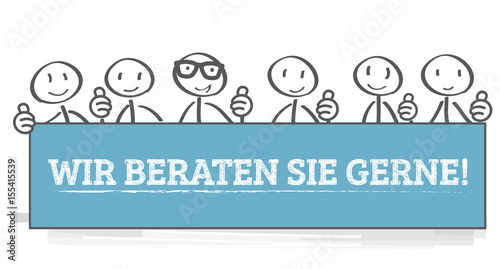 Strichmännchen halten Banner - wir beraten sie gerne
