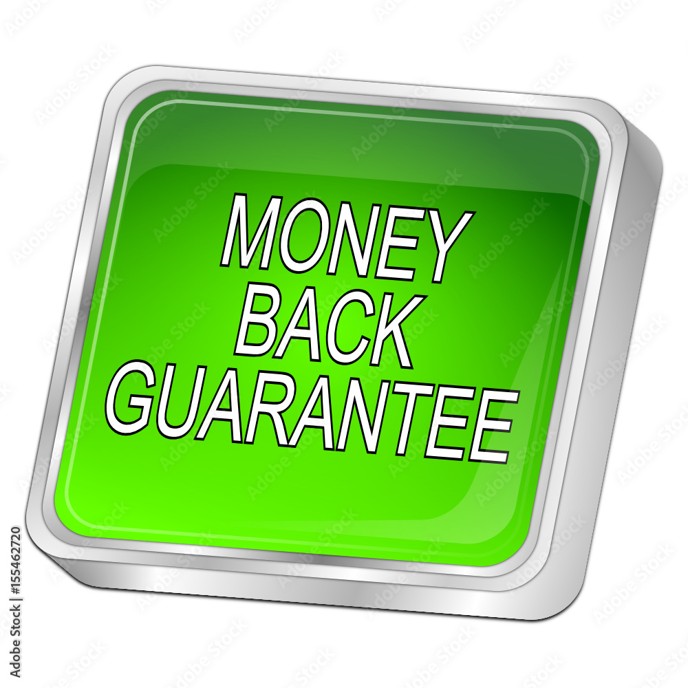 Money back Guarantee button - 3D illustration Money back Guarantee button - 3D illustration