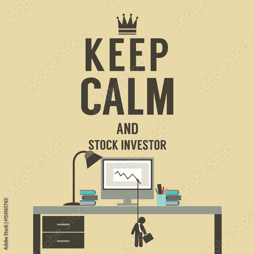 Keep Calm And Stock Investor Vector Illustration