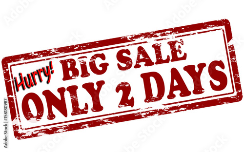 Big sale only two days