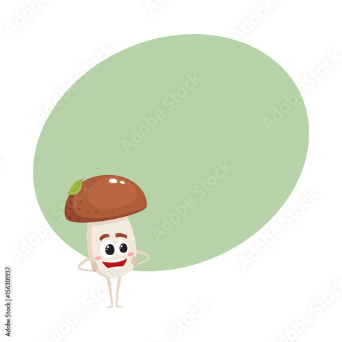 Funny porcini mushroom character with smiling human face standing arms akimbo, cartoon vector illustration with space for text. Smiling porcini mushroom character standing and smiling