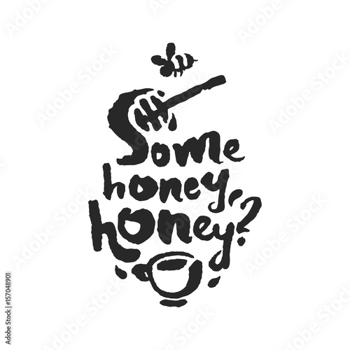 Some Honey Honey Calligraphy Lettering