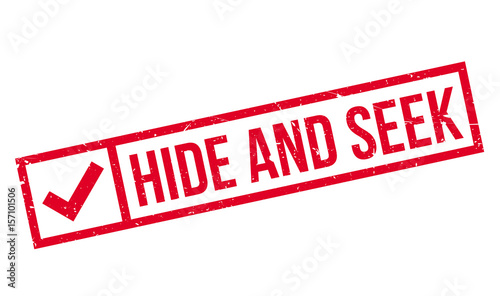 Hide And Seek rubber stamp. Grunge design with dust scratches. Effects can be easily removed for a clean, crisp look. Color is easily changed.