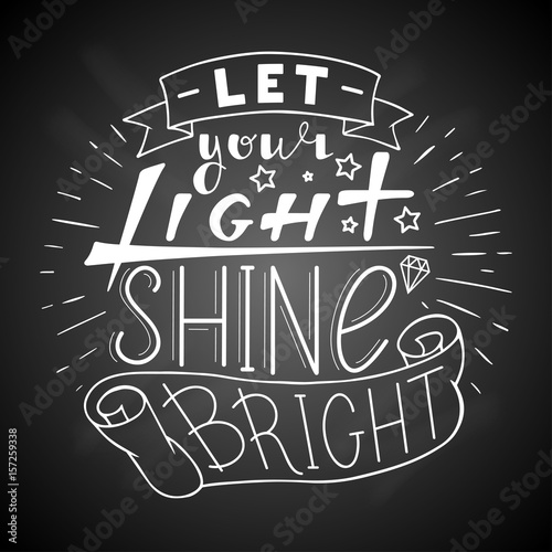 Let your light shine bright.