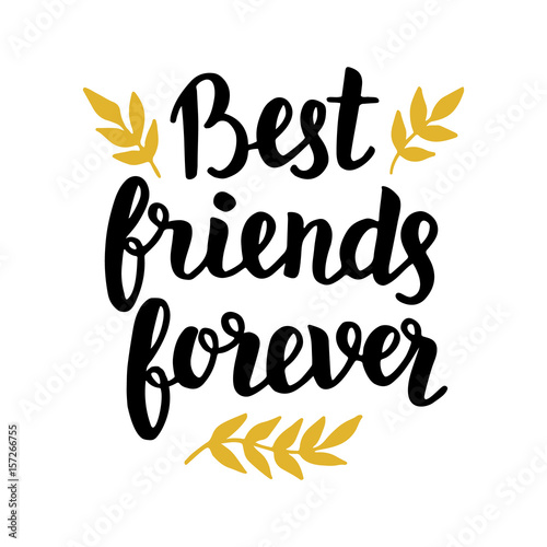 Best friends forever