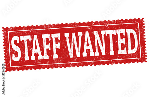 Staff wanted sign or stamp
