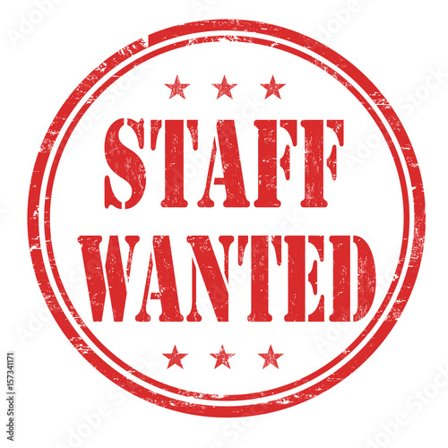 Staff wanted sign or stamp