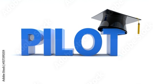 3D illustration of Pilot text wearing a graduation hat 