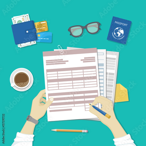 Man fills the form of document. Human hands hold the accounts, payroll, tax form. Workplace with papers, blanks, forms, passport, glasses, coffee, wallet with money, credit cards. Top view Vector