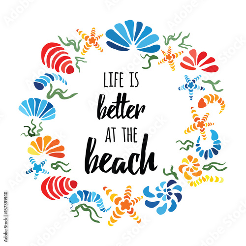 Life is better at the beach quote on the cute hand drawn seashells wreath