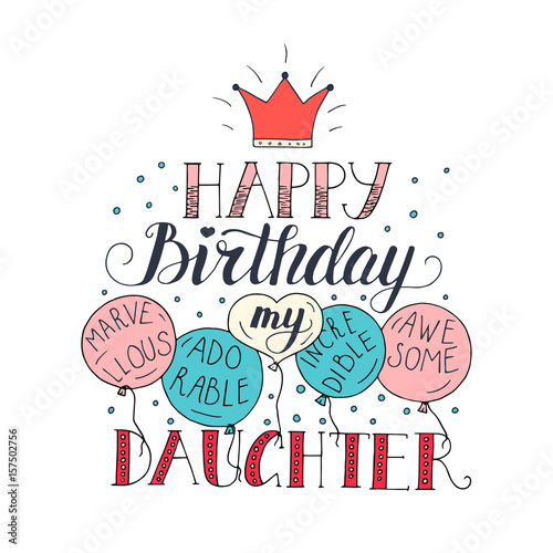 Color vector birthday card for daughter. Unique lettering poster with a phrase.