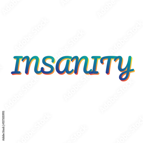 insanity vector banner, t-shirt design
