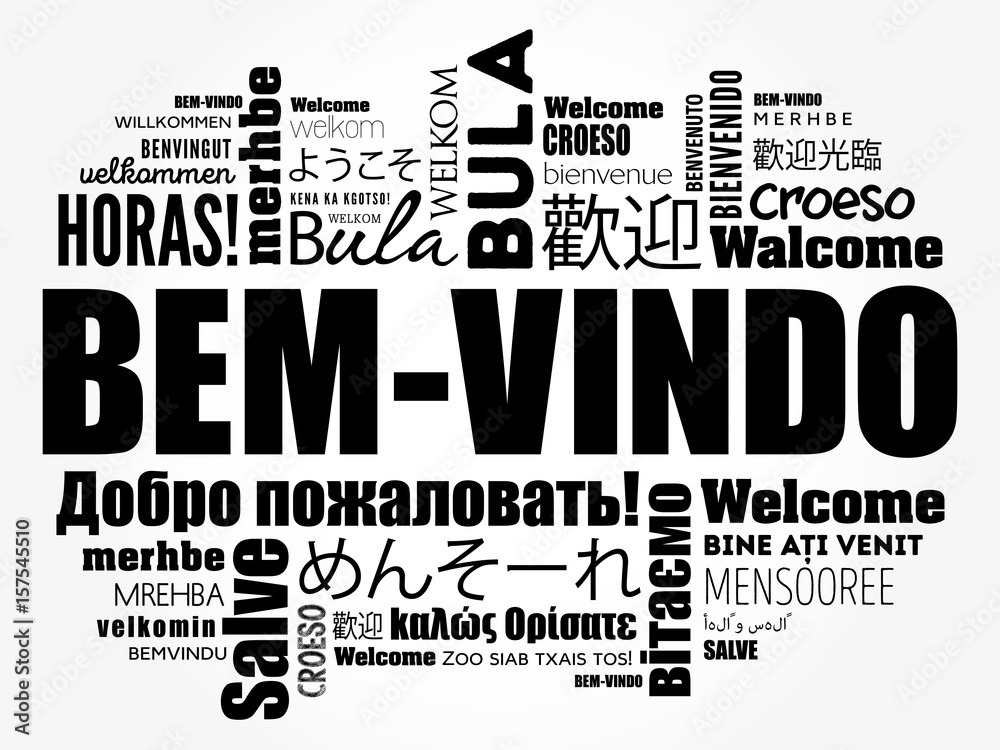Bem-Vindo (Welcome in Portuguese) word cloud in different languages, conceptual background Bem-Vindo (Welcome in Portuguese) word cloud in different languages, conceptual background