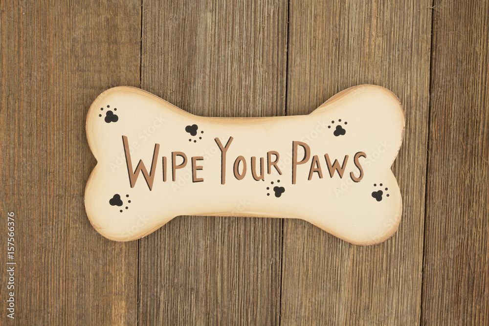 Cute dog saying on a weathered wood Cute dog saying on a weathered wood
