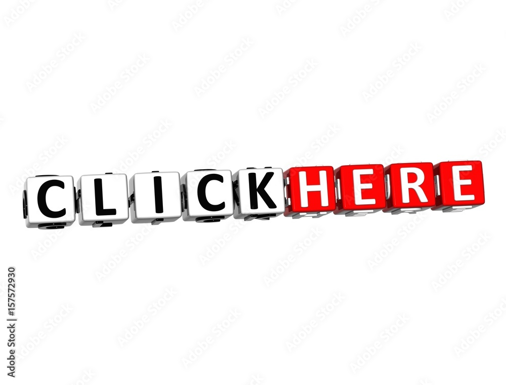 3D Block Text CLICK HERE over white background. 3D Block Text CLICK HERE over white background.