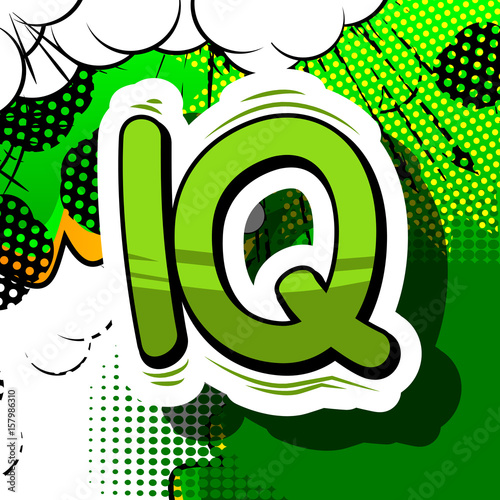 IQ - Comic book style phrase on abstract background.