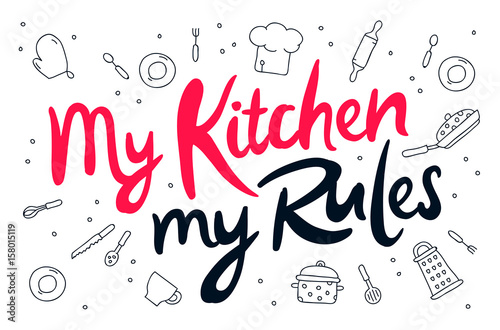 My kitchen, my rules