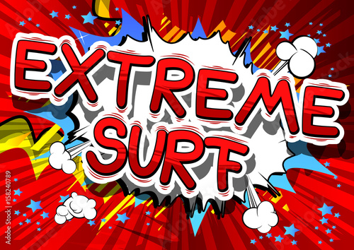 Extreme Surf - Comic book style phrase on abstract background.