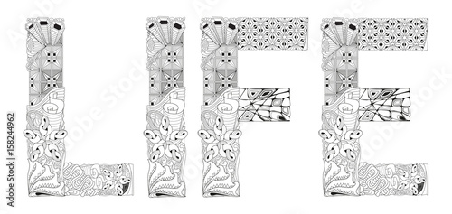 Word LIFE for coloring. Vector decorative zentangle object