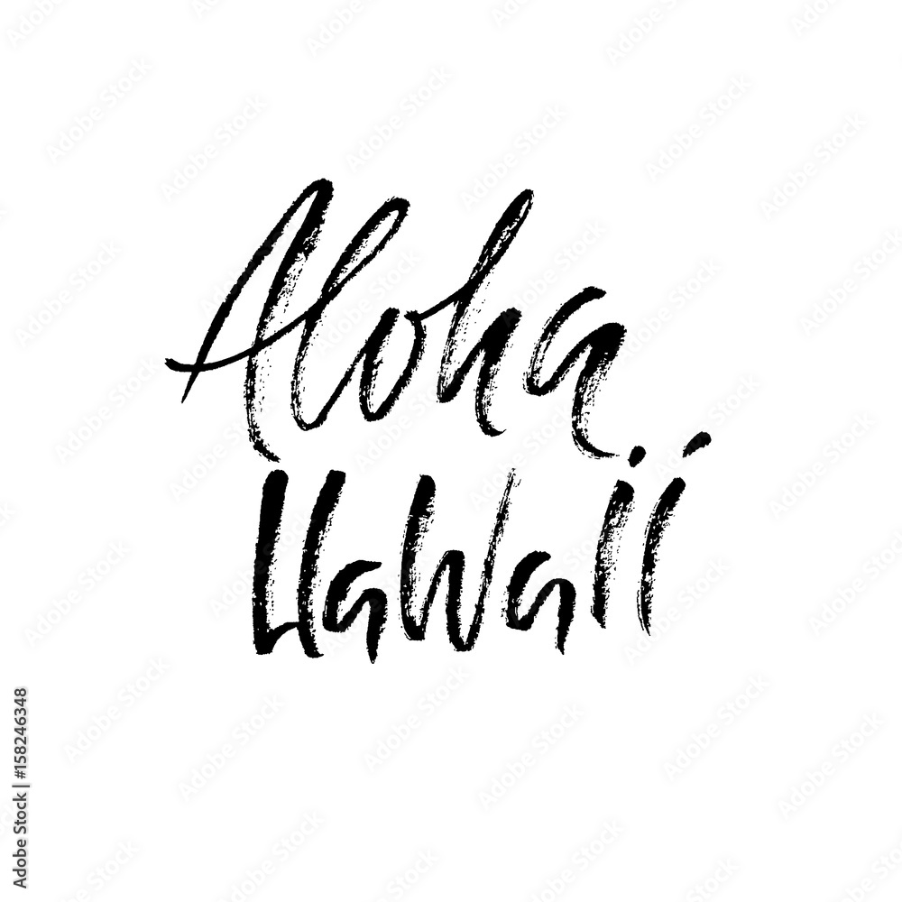Hand drawn phrase Aloha Hawaii. Lettering design for posters, t-shirts, cards, invitations, banners. Vector illustration. Handwritten inscription. Hand drawn phrase Aloha Hawaii. Lettering design for posters, t-shirts, cards, invitations, banners. Vector illustration. Handwritten inscription.