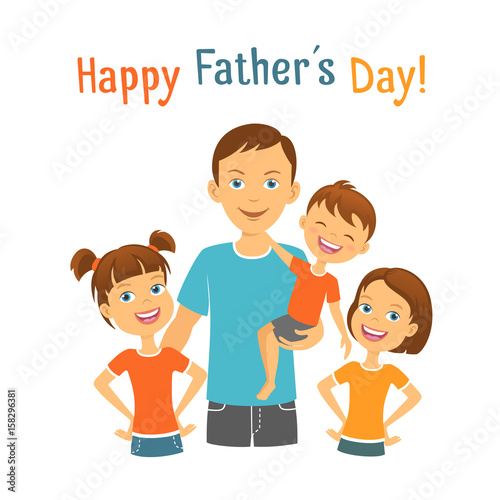Happy fathers day Dad with kids