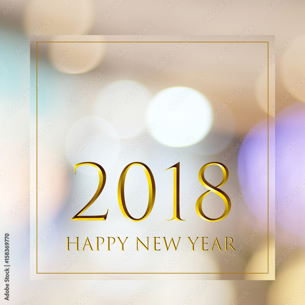 Happy New Year 2018 on abstract blur festive bokeh background with copy space for text