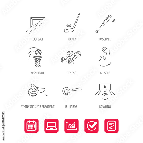 Football, ice hockey and fitness sport icons. Basketball, muscle and bowling linear signs. Billiards and gymnastics for pregnant icons. Report document, Graph chart and Calendar signs. Vector