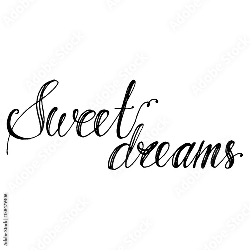 Hand drawn vector lettering. Phrase Sweet dreams by hand. Isolated vector illustration. Handwritten modern calligraphy. Inscription for postcards, posters, prints, greeting cards.