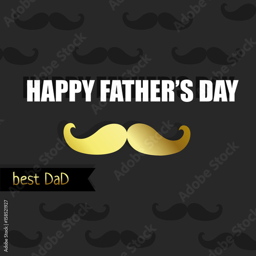 Happy Father's Day. Vector greeting card with gold mustache decoration. 