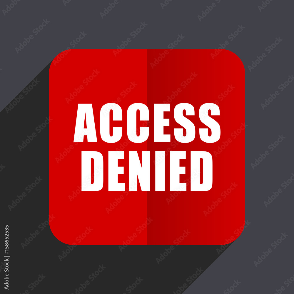 Access denied flat design web vector icon. Red square sign on gray background in eps 10. Access denied flat design web vector icon. Red square sign on gray background in eps 10.