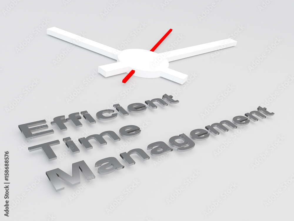 Efficient Time Management concept Efficient Time Management concept