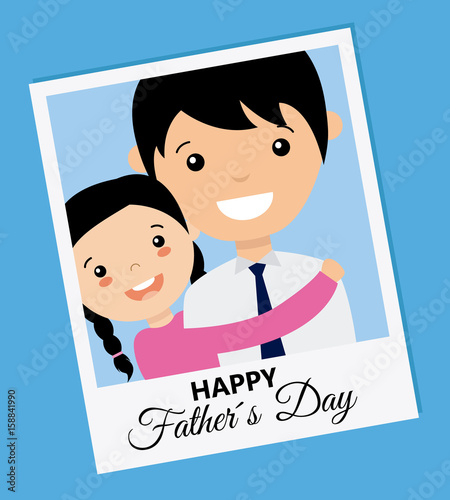 happy fathers day. Photo dad and daughter embraced