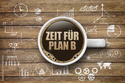 Zeit für Plan B / Coffee