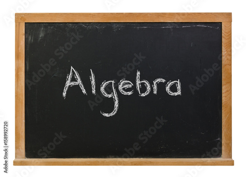 Algebra written in white chalk on a black chalkboard isolated on white