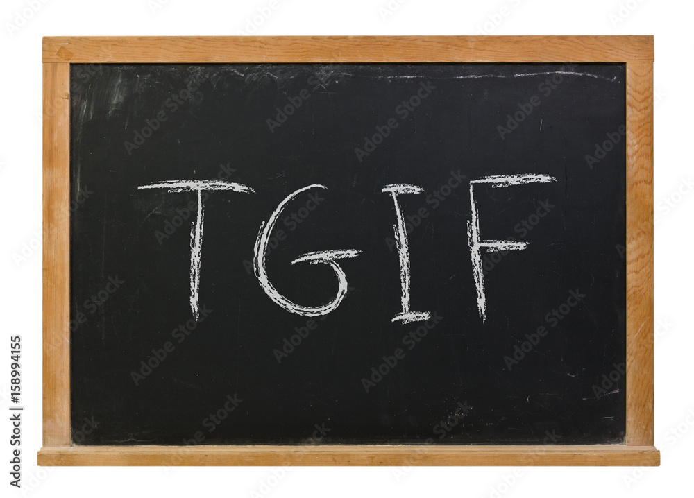 Fototapeta premium TGIF written in white chalk on a black chalkboard isolated on white