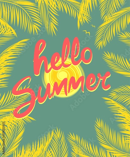 Retro poster with pink hello summer lettering, yellow sun and palm leaves. Art deco style