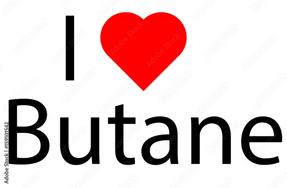 I love Butane