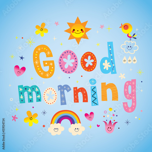 good morning